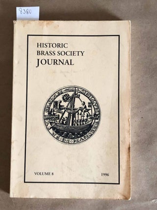 Item #8380 Historic Brass Society Journal Vol. 8 , 1996 (1 issue). Jeffrey Nussbaum, ed