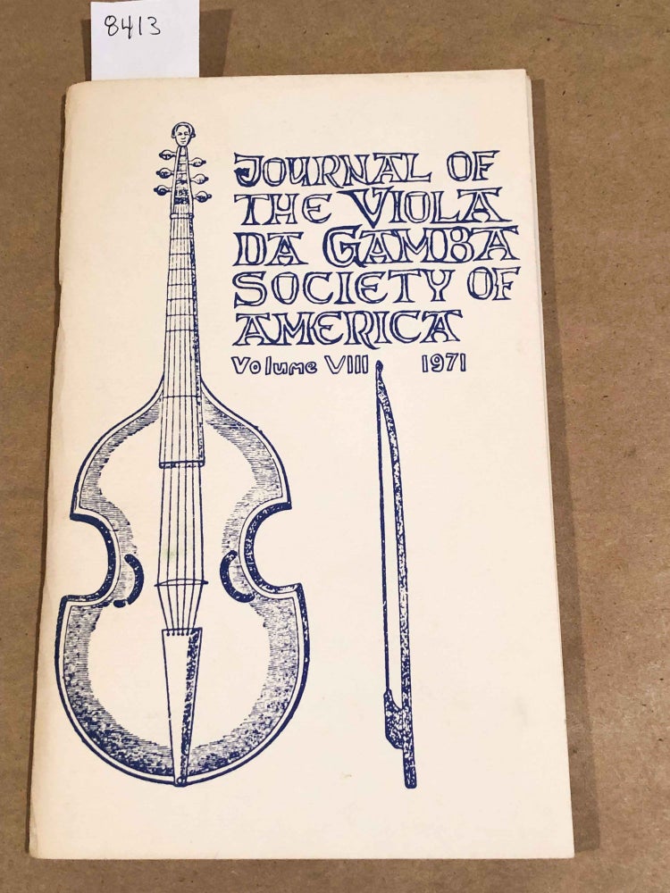 Item #8413 Journal of the Viola Da Gamba Society of America Vol. VIII Dec., 1971. George Glenn, ed.