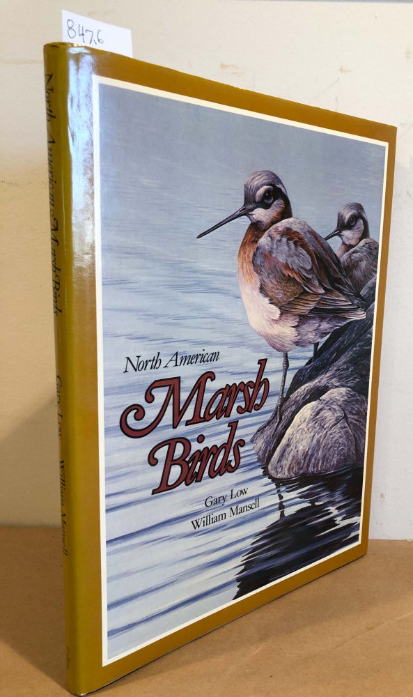 Item #8426 North American Marsh Birds. Gary Low, William Mansell.