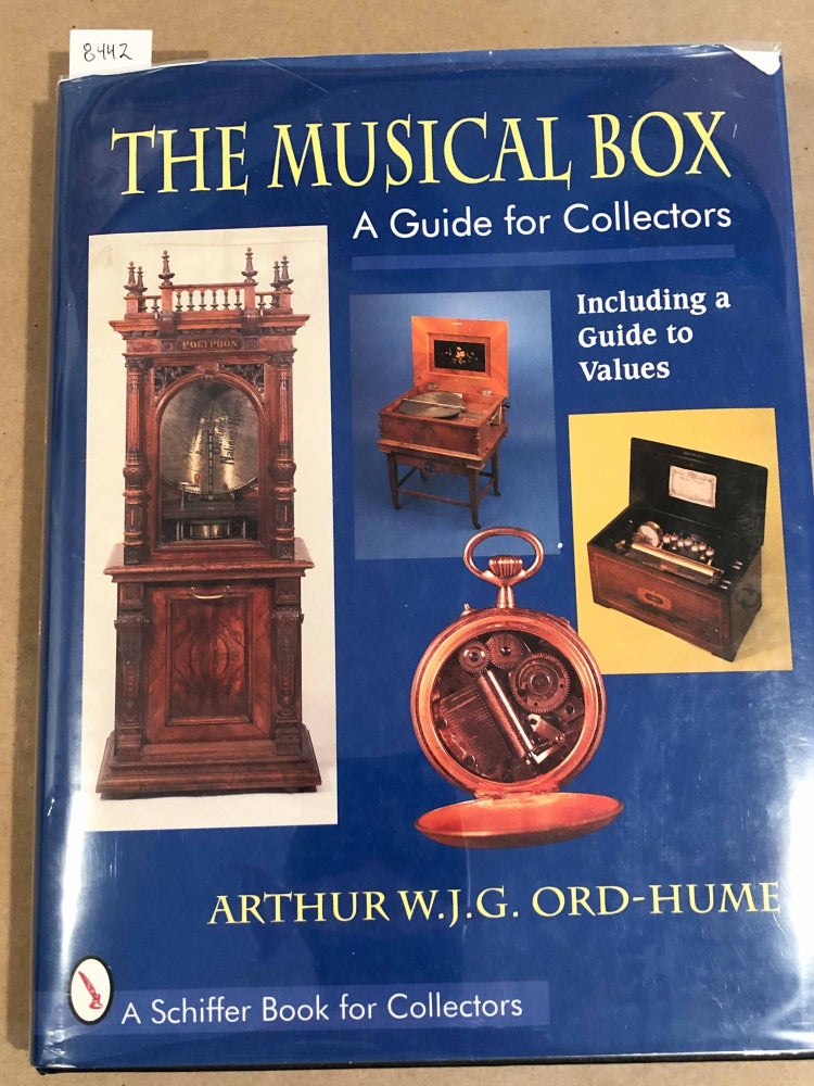 Item #8442 The Musical Box A Guide for Collectors. Arthur W. J. G. Ord - Hume.