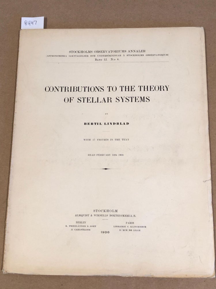 Item #8447 Contributions to the Theory of Stellar Systems Band 12 No. 4. Bertil Lindblad.