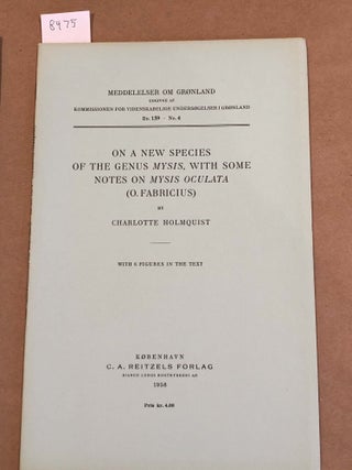 Item #8475 MEDDELELSER OM GRoNLAND Bd. 159- Nr. 4 ON A NEW SPECIES OF THE GENUS MYSIS, WITH SOME...