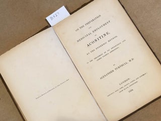 Item #8627 On The Preparation and Employment of Aconitine by the Endermic Method. Alexander Turnbull