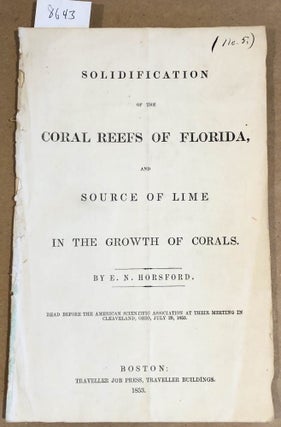 Item #8643 Solidification of the Coral Reefs of Florida and Source of Lime in the Growth of...