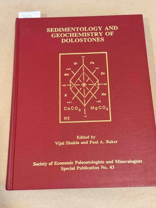 Item #8691 Sedimentology and Geo Chemistry of Dolostones Based on a Symposium Sedimentology...