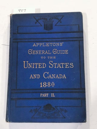 Item #907 UNITED STATES AND CANADA part II only - Western and Southern States. Appleton