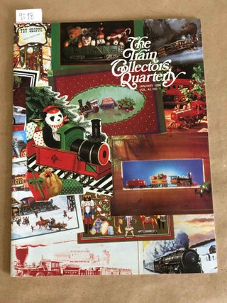 Item #9098 Train Collectors Quarterly January, 1996 Vol. 42 No. 1. Bruce D. Jr Manson, ed