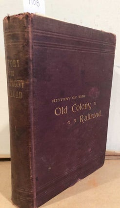 Item #9108 History of the Old Colony Railroad. Hager, Handy