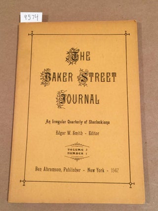 Item #9574 The Baker Street Journal - 1947 Vol. 2 no.1, ( issue from the first series ). Edgar...