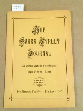 Item #9575 The Baker Street Journal - 1947 Vol. 2 no.2, ( issue from the first series ). Edgar...
