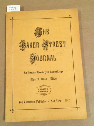 Item #9576 The Baker Street Journal - 1947 Vol. 2 no.3, ( issue from the first series ). Edgar...