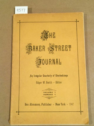 Item #9577 The Baker Street Journal - 1947 Vol. 2 no.4, ( issue from the first series ). Edgar...
