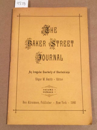 Item #9578 The Baker Street Journal - 1946 Vol. 1 no.1, ( issue from the first series ). Edgar...