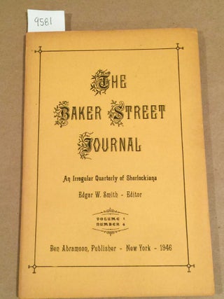 Item #9581 The Baker Street Journal - 1946 Vol. 1 no.4, ( issue from the first series ). Edgar...