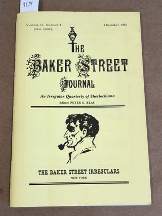 Item #9614 The Baker Street Journal new series Vol. 33 #4 1 issue 1983. Peter E. Blau