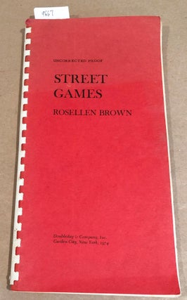 Item #9667 Street Games ( review or proof copy). Rosellen Brown