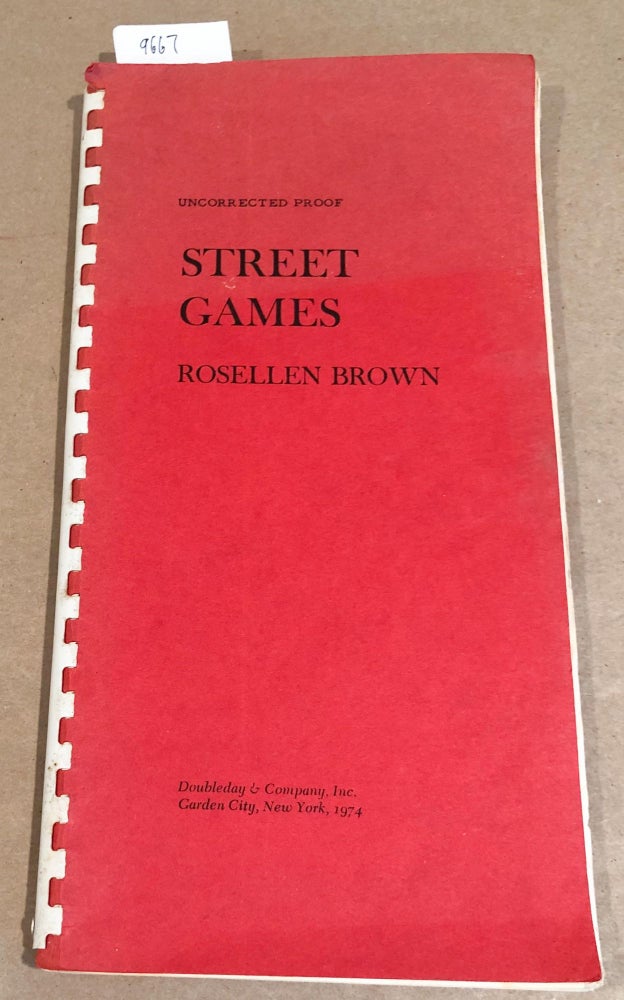 Item #9667 Street Games ( review or proof copy). Rosellen Brown.
