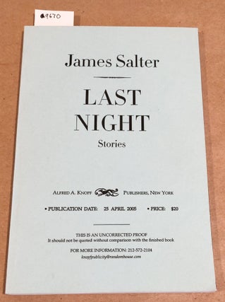 Item #9670 Last Night Stories ( review or proof copy). James Salter