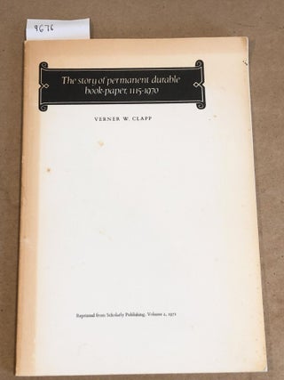Item #9676 The Story of Permanent Durable Book- Paper 1115 - 1970 ( 3 part offprint). Verner W....