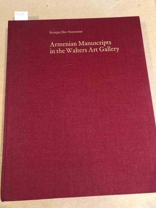 Item #9744 Armenian Manuscripts in the Walters Art Gallery. Sirarpie Der Nersessian