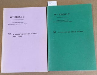 Item #9752 A Selection from Howes Parts one and two- catalogues 50 and 52 (1986). Wiilam Reese