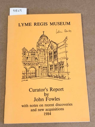 Item #9824 Lyme Regis Museum Curator's Report 1984 (signed). John Fowles
