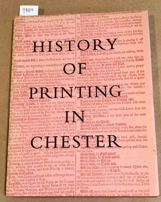 Item #9884 A History of Printing in Chester from 1688 to 1965. Derek Nuttall