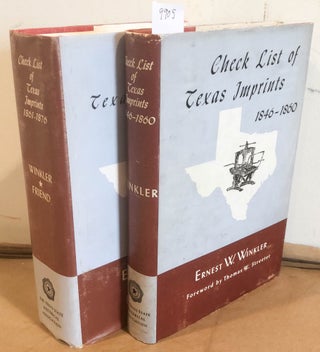 Item #9905 Checklist of Texas Imprints 1846- 1860 AND 1861- 1876 (2 Volumes). Llerena B. Friend...