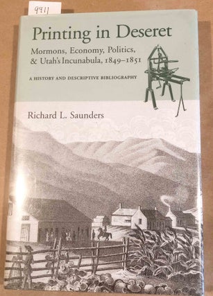 Item #9911 Printing in Deseret Mormons, Economy, Politics & Utah's Incunabula, 1849 - 1851....