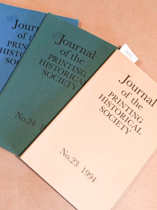 Item #9935 Journal of the Printing Historical Society - Nos. 23, 24, 25 1994- 96. James Mosley...