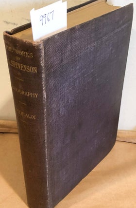Item #9967 A Bibliography of the Works of Robert Louis Stevenson. Mrs. Luther S. Livingston...