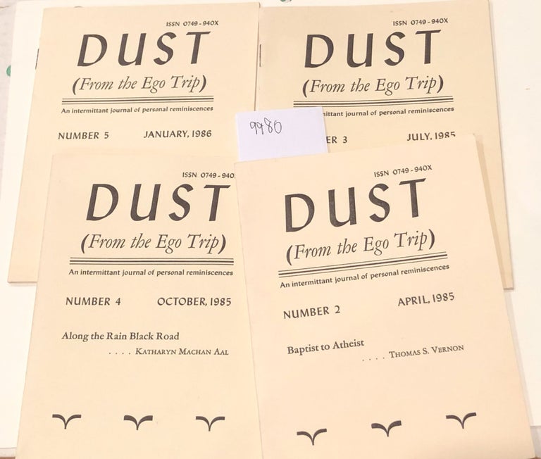 Item #9980 DUST ( From the Ego Trip) (4 issues 2, 3, 4, 5 from 1985- 86 small press ). Thomas Vernon James Hedges, Katharyn Machan Aal.